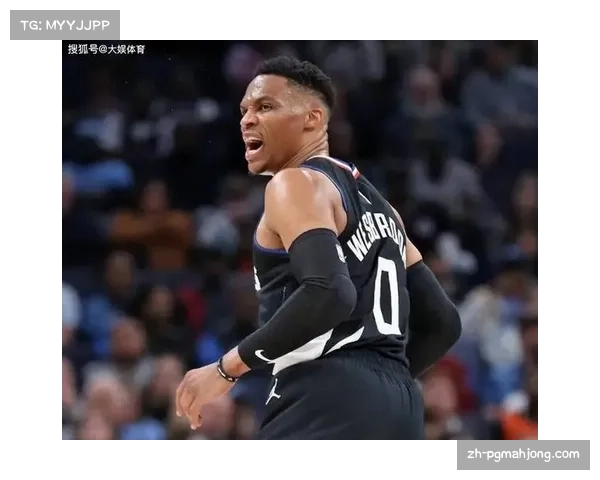 威少誓言重塑自我称仍有余力冲击生涯总冠军目标